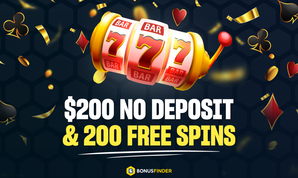 $200 No Deposit Bonus 🎖️ 200 Free Spins Real Money in 2025 $200 No Deposit Bonus 🎖️ 200 Free Spins Real Money in 2025