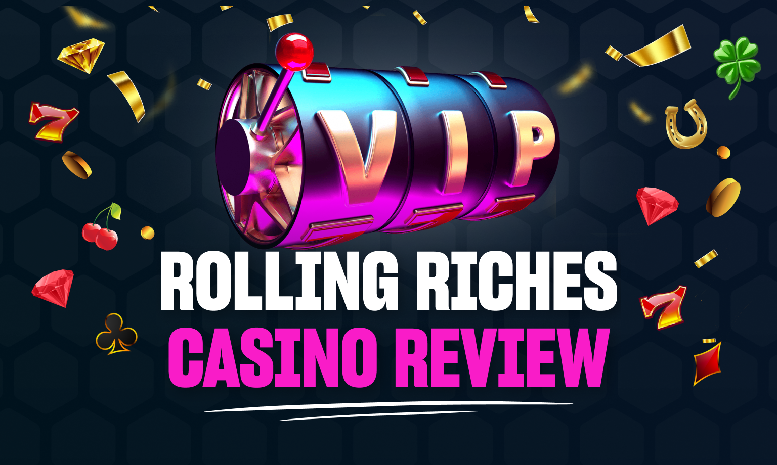 Rolling Riches Casino 🎖️ Get 100,000 Gold Coins + 1 Free SC