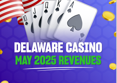 Delaware land-based casino report May 2025: GGR up 1.9%