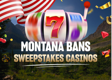Montana becomes first state to ban sweepstake casinos